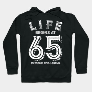 Life begins at 65 Hoodie